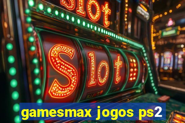 gamesmax jogos ps2